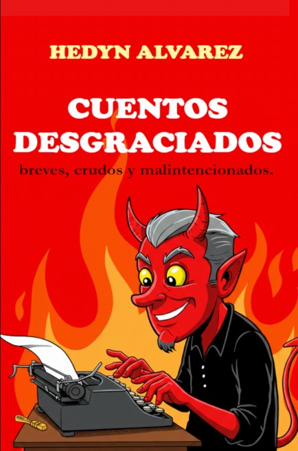 Portada de Cuentos Desgraciados, de Hedyn Alvarez